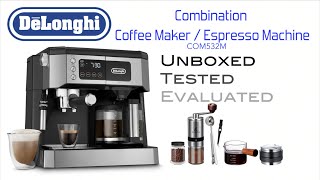 Delonghi All in One Coffee Maker and Espresso Machine Model COM532M Unboxed Tested and Reviewed [upl. by Eldoria289]