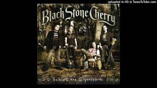 Black Stone Cherry – Things My Father Said [upl. by Naffets]