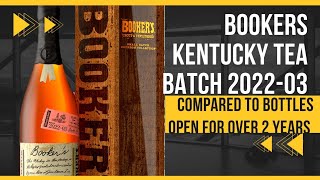 Bookers Kentucky Tea 2203 review and comparison to bottles open for over 2 years [upl. by Korey310]