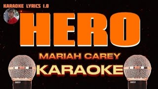 HERO  Mariah Carey  Karaoke [upl. by Sterner]