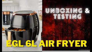 EGL Air Fryer 6L Digital Black and Rose Gold with Window  Unboxing amp Testing [upl. by Aicena381]