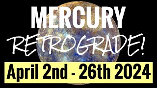 MERCURY RETROGRADE amp GANDANTA April 2nd  26th 2024 ALL SIGNS [upl. by Anetta]