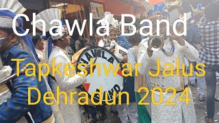 Dholi Taro Dhol Baaje  Chawla Band  Tapkeshwar  Tapkeshwar Jalus Dehradun 2024 [upl. by Greyso]