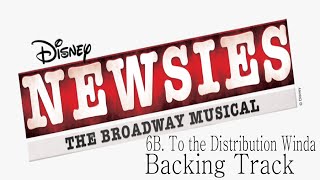 🎧🎤🎼Newsies the Musical  6B  To The Distribution Winda🎼🎤🎧 [upl. by Ahsurej581]