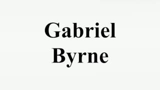 Gabriel Byrne [upl. by Angadreme]