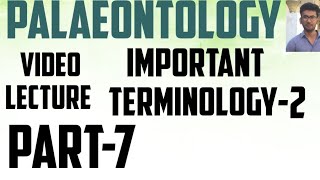 Geology lecture  palaeontology  Important terminology part2 [upl. by Buffy]