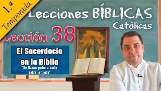 El Sacerdocio en la Biblia  📚 Lecciones Bíblicas  Padre Arturo Cornejo ✔️ [upl. by Noisla]