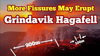 More Fissures May Erupt In Iceland Hagafell Grindavik Volcano 900m amp 100m Fissures Lava [upl. by Odrareg]