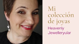 MI COLECCIÓN DE JOYAS  Heavenly Jewellery [upl. by Issac]