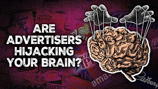 Are advertisers hijacking your brain [upl. by Brnaba]