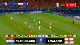 🔴 LIVE INGGRIS VS BELANDA • Round Of 4 Semifinal  England Vs Netherland UEFA EURO 2024 Predictions [upl. by Odarbil]