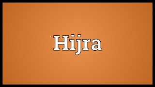 Hijra Meaning [upl. by Courtnay74]