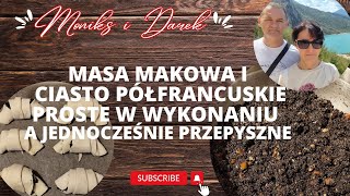 MASA MAKOWA I CIASTO PÓŁFRANCUSKIE PROSTE W WYKONANIU [upl. by Meares]