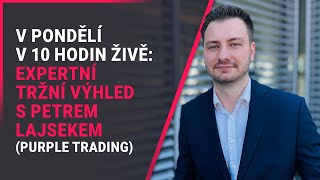 Vývoj ve volebním týdnu naznačil jaký by mohl být i zbytek roku říká Petr Lajsek z Purple Trading [upl. by Berenice822]