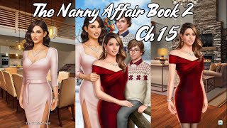 THE NANNY AFFAIR LADIES AND GENTLEMEN 😂  Choices The Nanny Affair Book 2 Chapter 15 💎 [upl. by Rekyr]