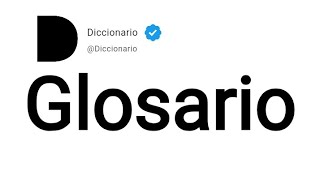 Glosario Significado En Español [upl. by Ahgiel]