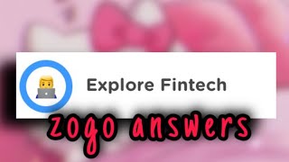 zogo answers  explore fintech 🧑🏽‍💻  jessy xoxo [upl. by Far]