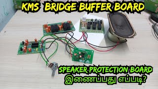 HOW TO CONNECT BRIDGE BUFFER SPEAKER PROTECTION IN TAMIL [upl. by Yenetruoc]