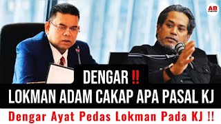 Dengar Lokman adam cakap apa pasal KJ [upl. by Atnauqal]