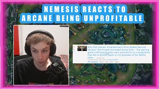 Nemesis Reacts to ARCANE Being UNPROFITABLE 👀 [upl. by Hiram]