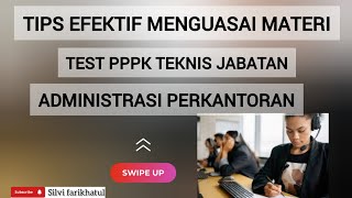 TIPS EFEKTIF MENGUASAI MATERI TEST PPPK TEKNIS JABATAN ADMINISTRASIPENGADMINISTRASI PERKANTORAN [upl. by Acquah]