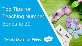 Top Tips for Teaching Number Bonds to 20 [upl. by Marsha]