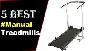 ✅5 Best Manual Treadmills in 202021 With Buying Guide [upl. by Niliak382]