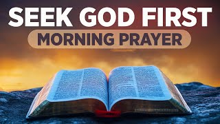 Seek God and Speak His Word Over Your Life  A Blessed Morning Prayer To Begin Your Day [upl. by Caralie]