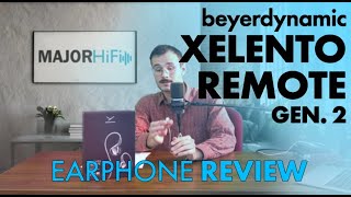 Beyerdynamic Xelento Remote 2 Second Generation Review [upl. by Ellenoj]