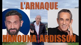 LArnaque Hanouna Ardisson [upl. by Aisayn]