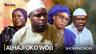 ALHAJI OKO WOLI Latest 2024 Yoruba Movie Drama Starring Wunmi Toriola Femi Adebayo Yinka Quadri [upl. by Khanna458]