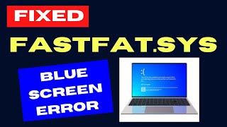 fastfat sys Blue screen error on Windows 11  10 Fixed [upl. by Kcirdahc950]