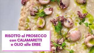 Risotto al prosecco con calamaretti con questa ricetta conquisterete tutti [upl. by Madge]