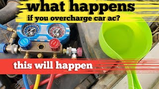 What happens If you overcharge your Ac in car  101 [upl. by Eilsil720]