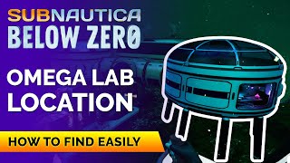 Omega Lab Base Location  SUBNAUTICA BELOW ZERO [upl. by Adeehsar3]