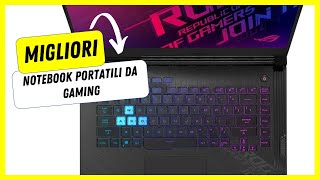 ✅ Migliori Notebook Portatili da Gaming 2022  Top 5 [upl. by Ave]