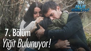 Yiğit bulunuyor  Sen Anlat Karadeniz 7 Bölüm [upl. by Gonzalez]