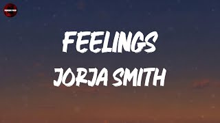 Jorja Smith  Feelings Lyrics [upl. by Etteiluj655]