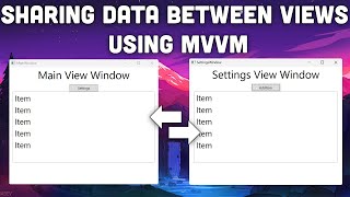 Mastering Sharing Data Between ViewModels in WPF Tutorial using MVVM [upl. by Ahsaya]