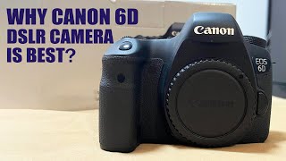 Canon 6D DSLR Camera Review  Best Canon Camera 2024 [upl. by Eerdua636]