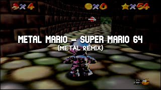 Metal Mario  Super Mario 64 Metal Remix [upl. by Anirad]