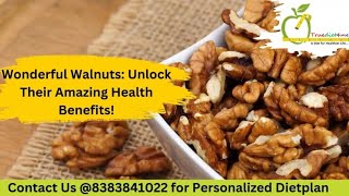 Wonderful Walnuts Unlock Their Amazing Health Benefits [upl. by Godliman645]