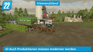 LS22 Niemandsland  43 Auch Produktionen müssen moderner werden [upl. by Eveam367]