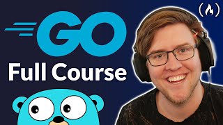 Go Programming – Golang Course with Bonus Projects [upl. by Nirik]