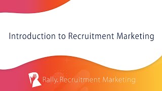 Introduction to Recruitment Marketing [upl. by Ivz508]