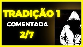 Tradição Um Primeiro Paragrafo NA Reflexão [upl. by Netsrejk]