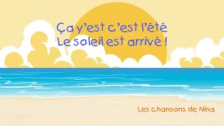 Chanson de lété 🌞 Ça yest cest lété 🌴chanson pour enfants I festif 🎉 [upl. by Adela]