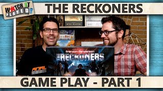 The Reckoners  Game Play 1 [upl. by Bomke]