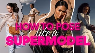 How to POSE like a SUPERMODEL POSING TUTORIAL from a MODEL [upl. by Jesher305]