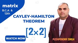 CayleyHamilton theorem CayleyHamiltontheore matrixconcepts matsbca12mathExploreByPushpendra [upl. by Christye]